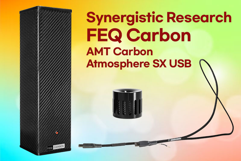 Synergistic Research FEQ Carbon 11월 특별 프로모션(AMT Carbon or Atmosphere SX USB 케이블 증정)